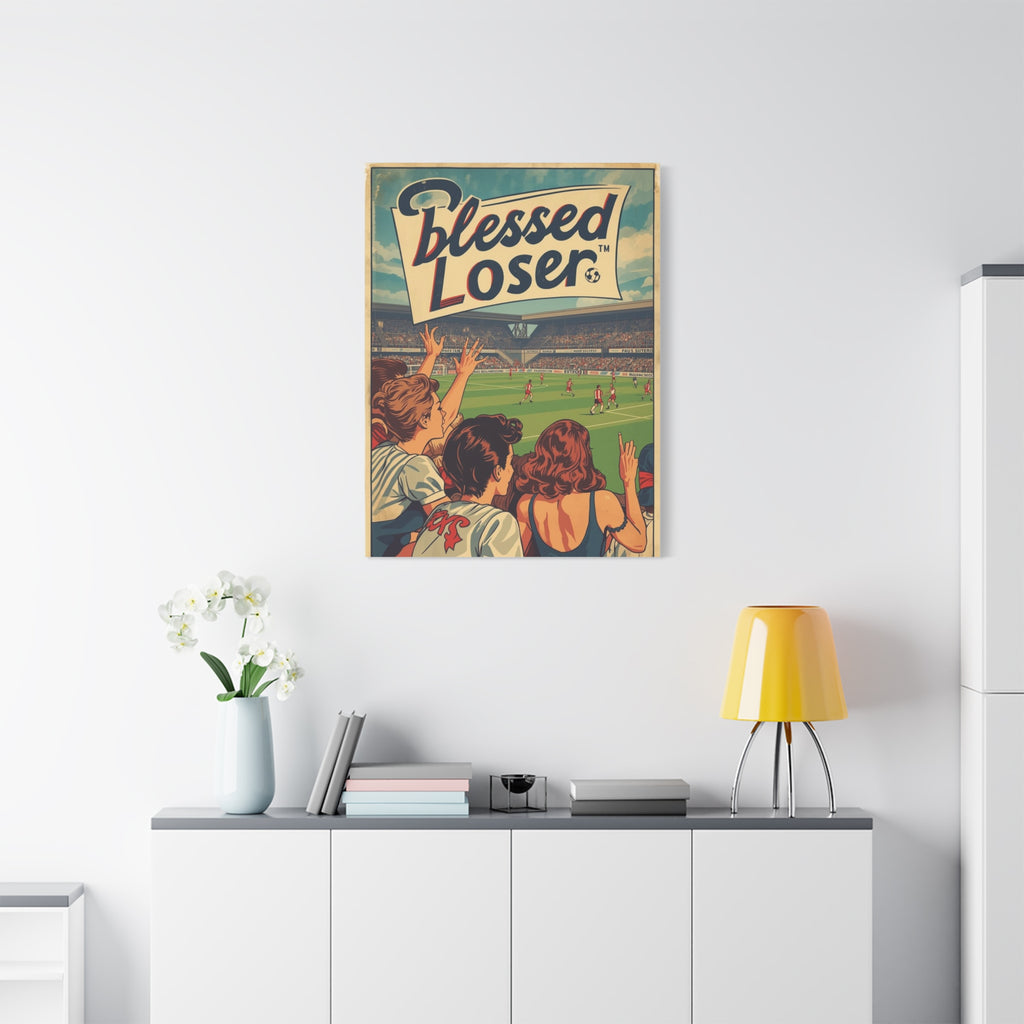 Blessed Loser Wall Art Canvas