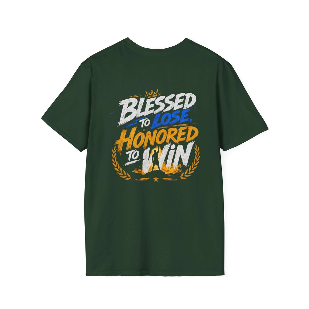 Blessed to Lose, Honored to Win T-Shirt with bright graphic on olive green fabric.