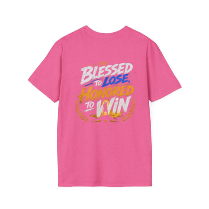 Blessed to Lose, Honored to Win T-Shirt with colorful graphic on a pink background