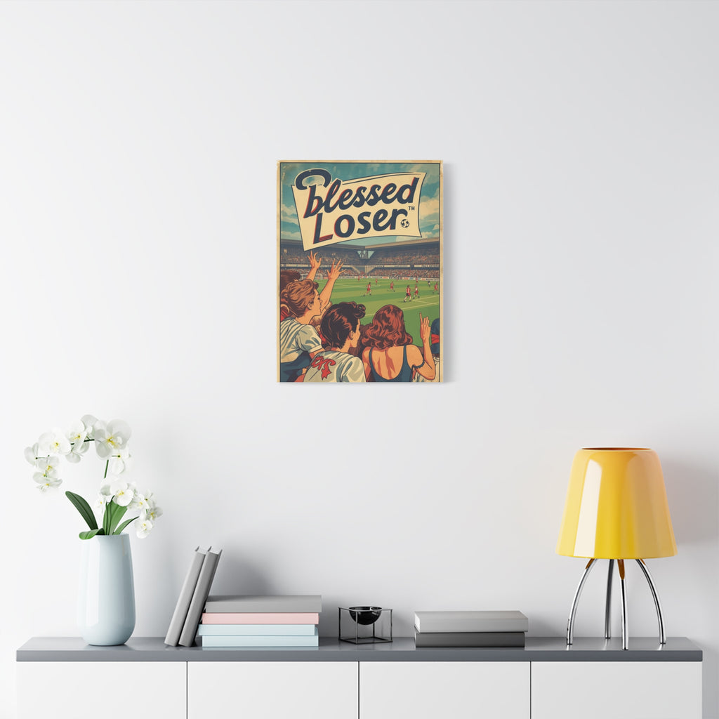 Blessed Loser Wall Art Canvas