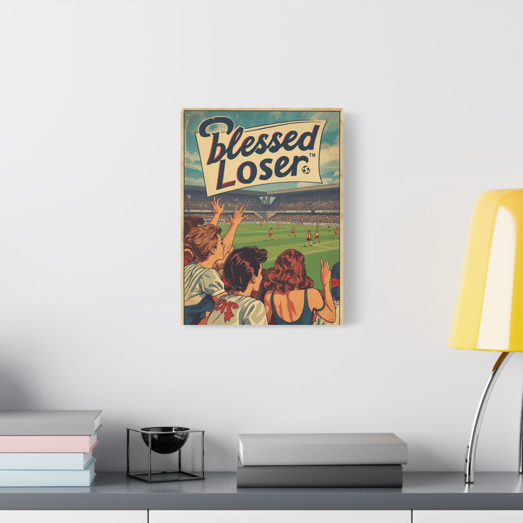 Blessed Loser Wall Art Canvas