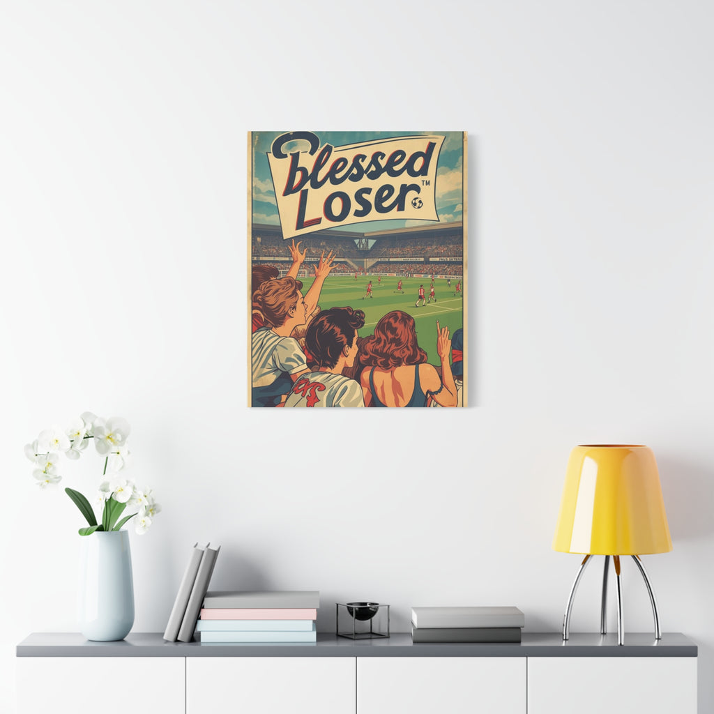 Blessed Loser Wall Art Canvas
