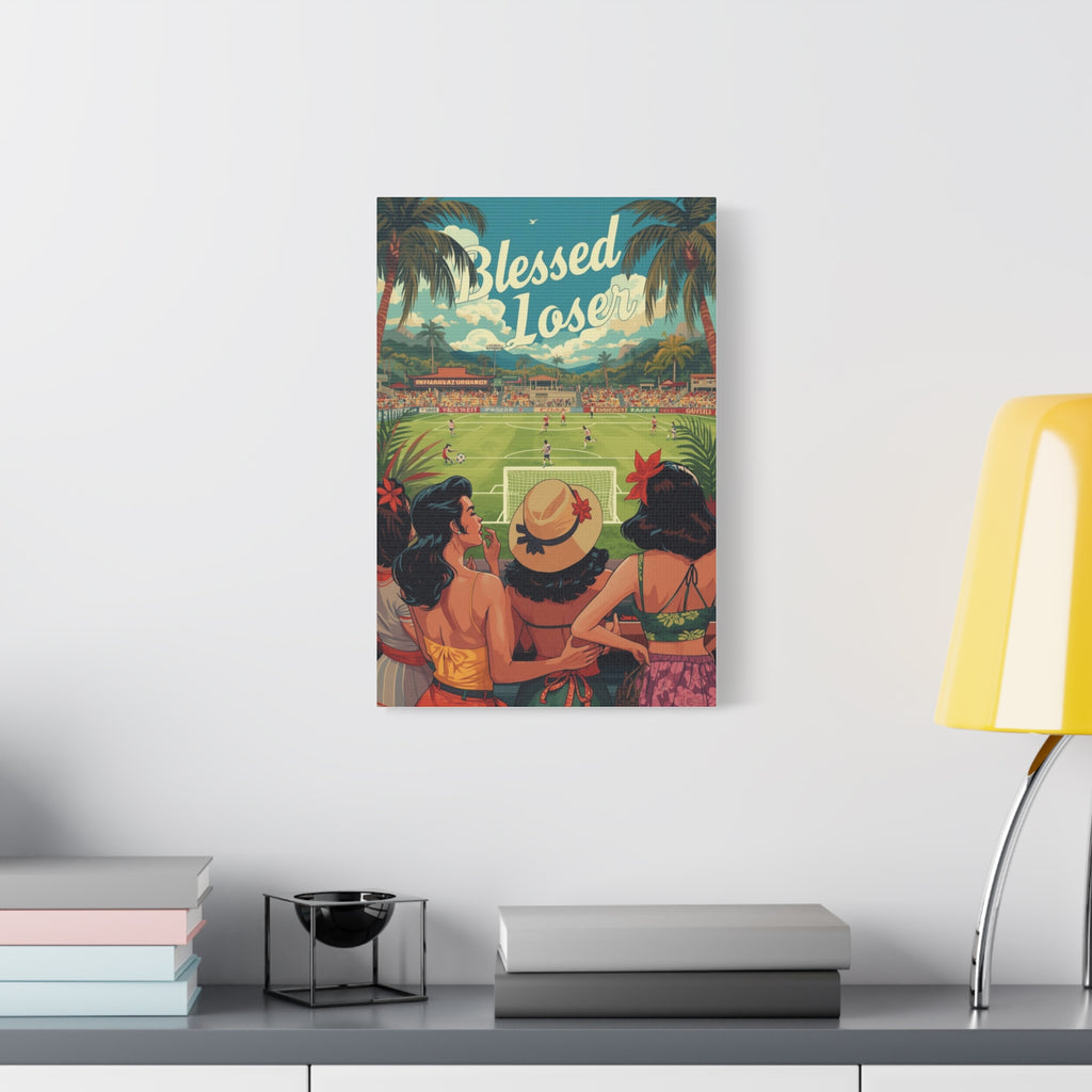 Blessed Loser Canvas Wall Art