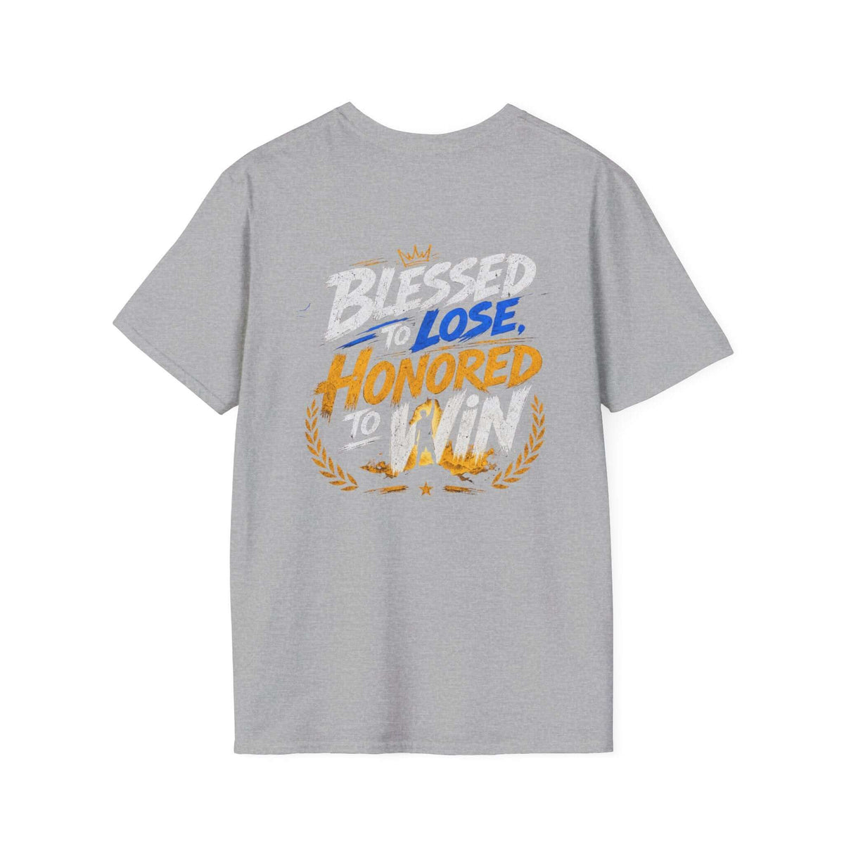 Blessed to Lose, Honored to Win T-Shirt featuring graphic design in warm gold and cool blue.