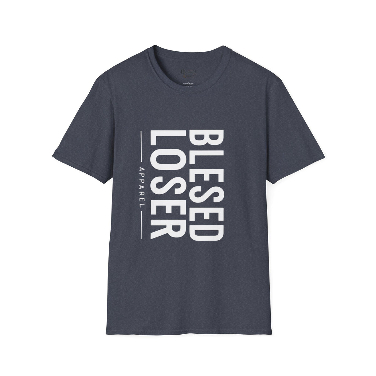 Blessed Loser T-Shirt | Vertical Bold Text Graphic Tee
