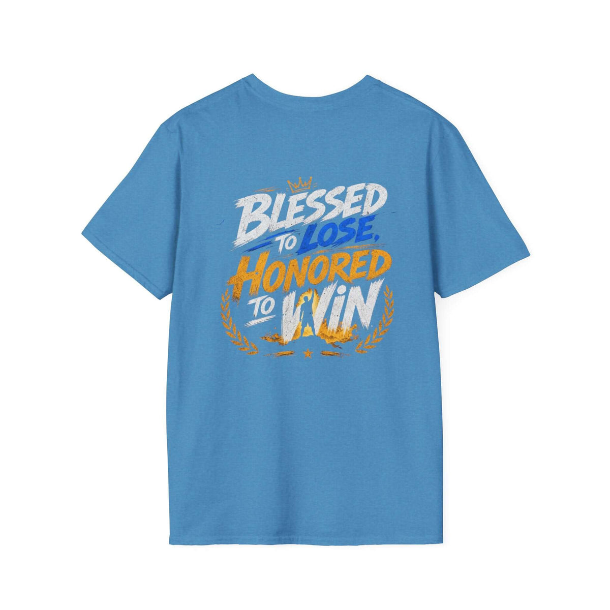Blessed to Lose, Honored to Win T-Shirt with back graphic in warm golds and cool blues.