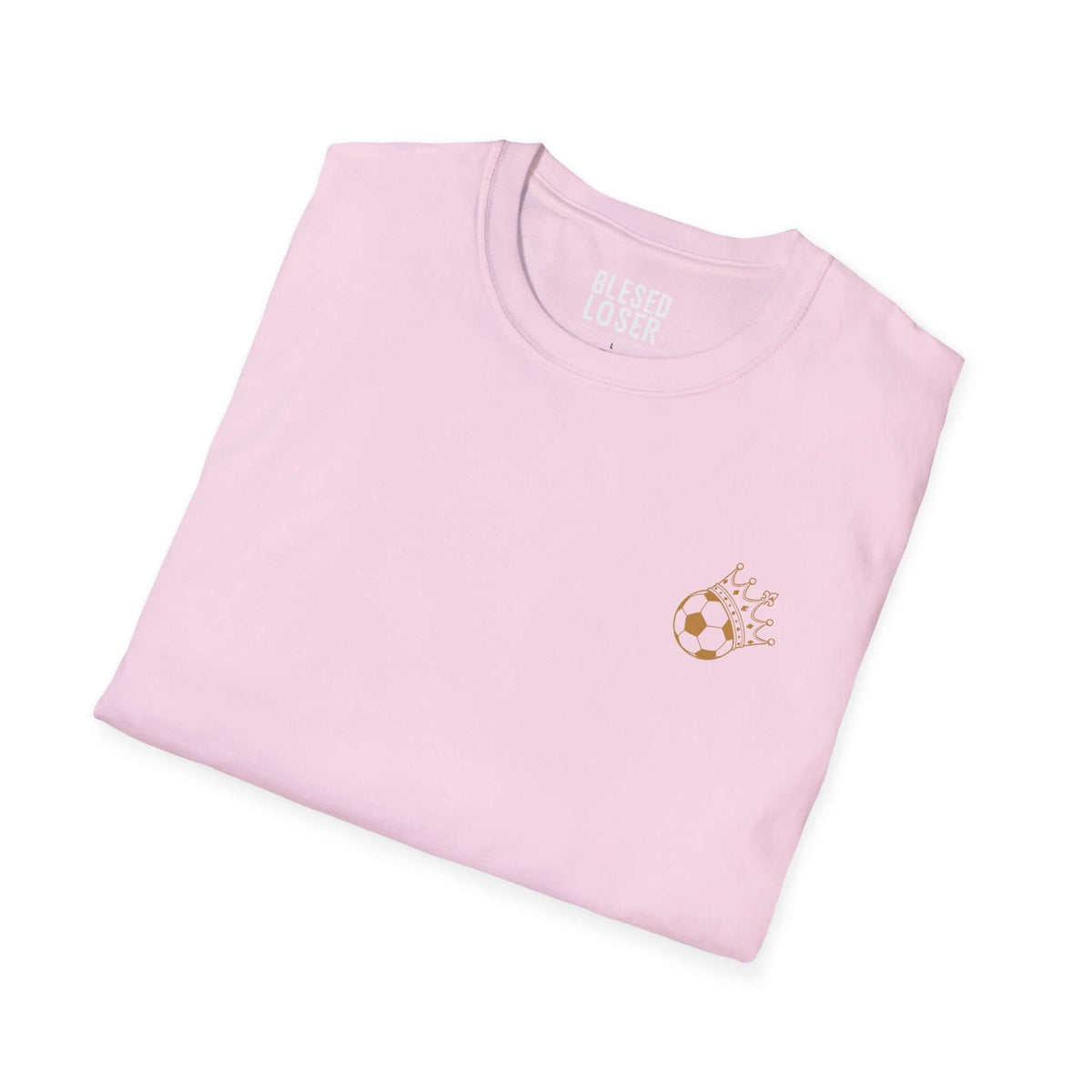 Blessed to Lose, Honored to Win T-Shirt in pink with gold crown and soccer ball graphic on chest.