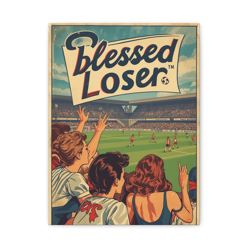 Blessed Loser Wall Art Canvas