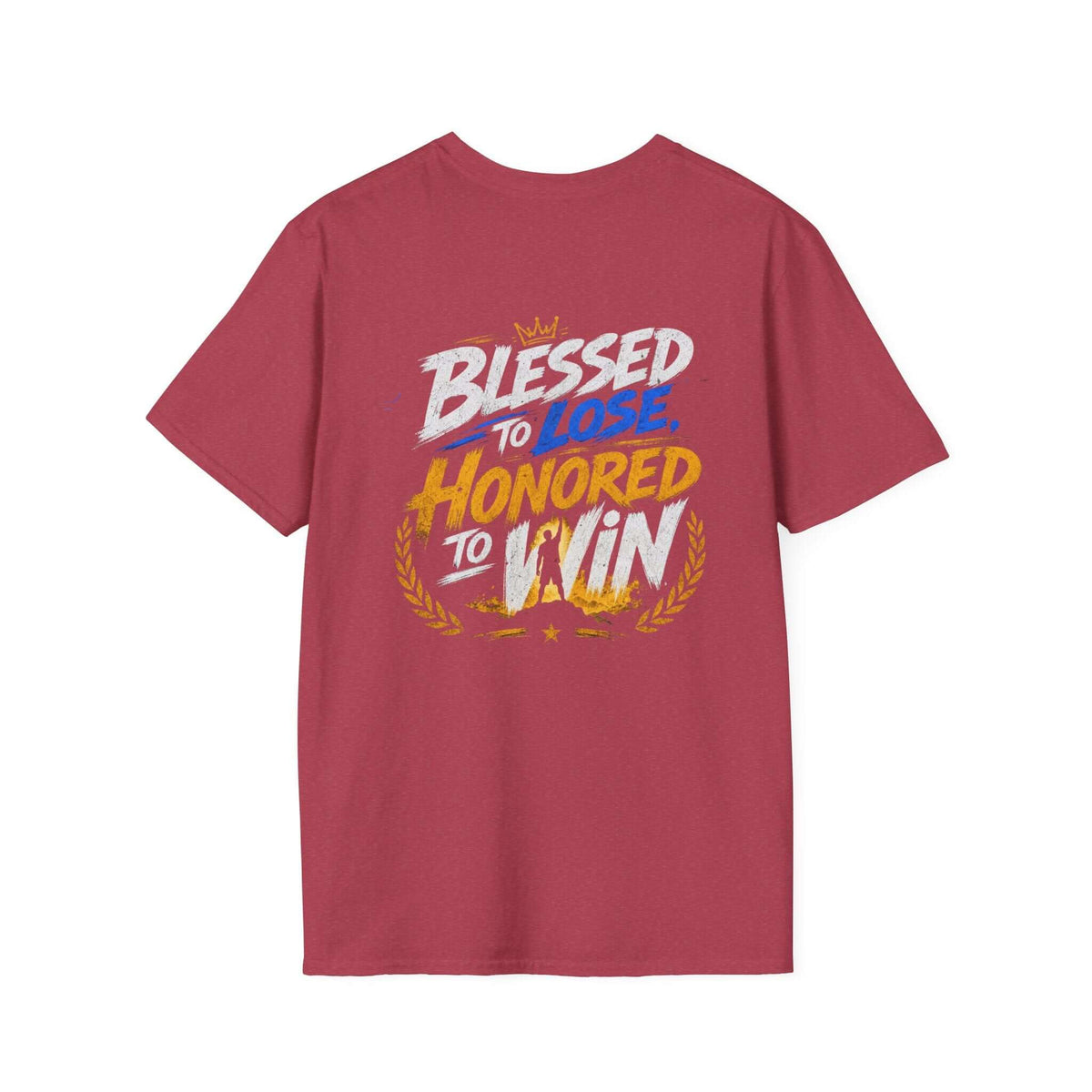 Blessed to Lose, Honored to Win T-Shirt showcasing the motivational back graphic on a maroon tee.