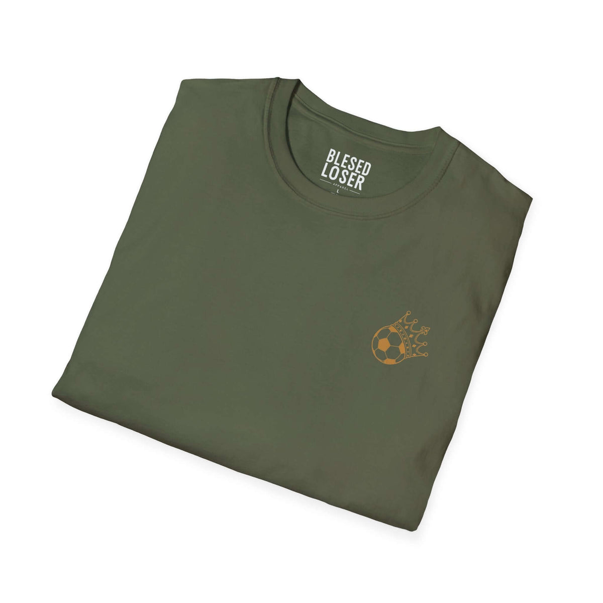Blessed to Lose, Honored to Win T-Shirt in olive green with crown and soccer ball graphic.