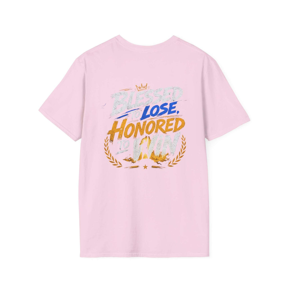 Blessed to Lose, Honored to Win T-Shirt featuring a colorful graphic on a pink background.
